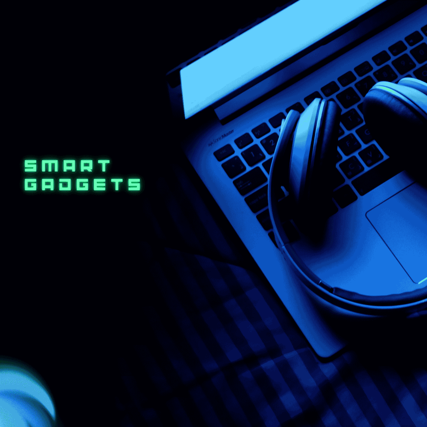 Smart Devices and Gadgets